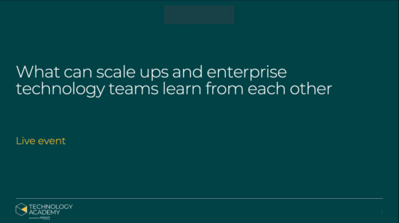 A green title slide from the panel with the heading 'What scale-ups and enterprise technology teams can learn from each other'. It also says 'live event' and 'Bright Network'